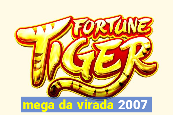 mega da virada 2007