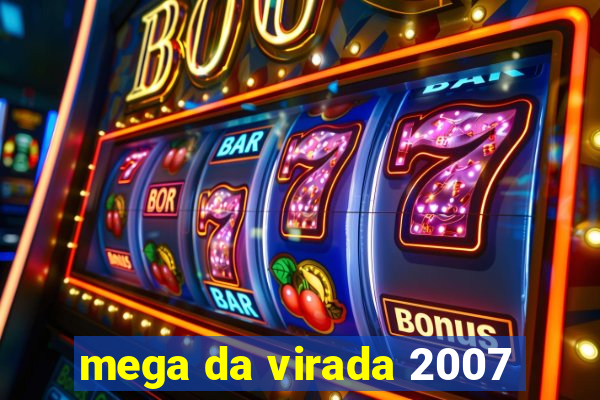 mega da virada 2007