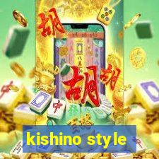 kishino style