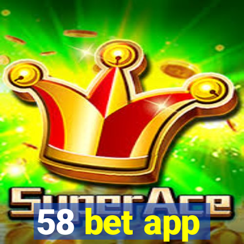 58 bet app