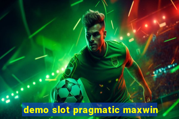 demo slot pragmatic maxwin