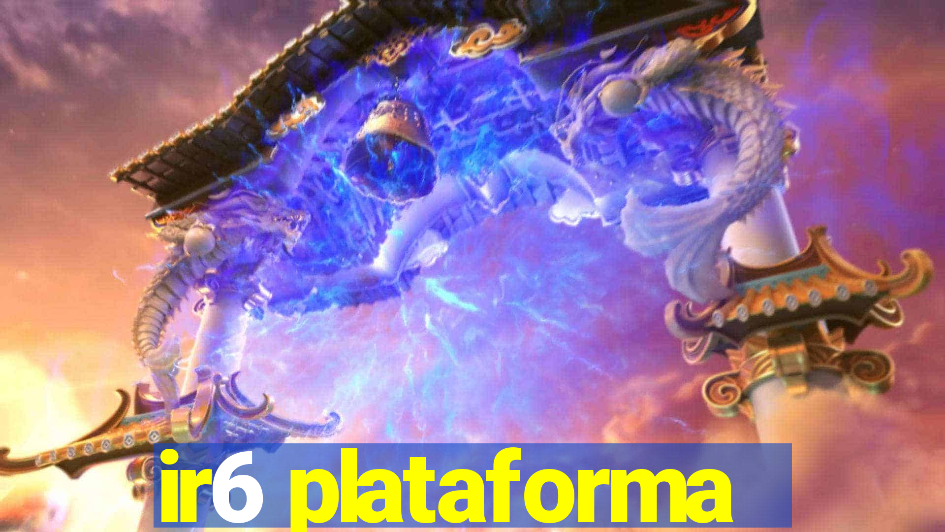 ir6 plataforma