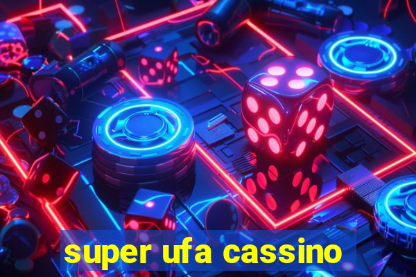 super ufa cassino