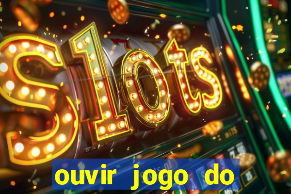 ouvir jogo do vasco ao vivo