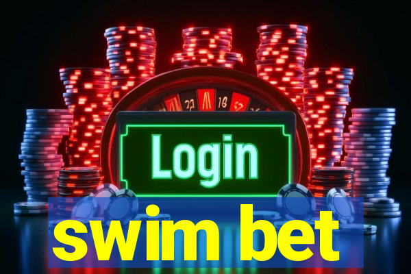 swim bet