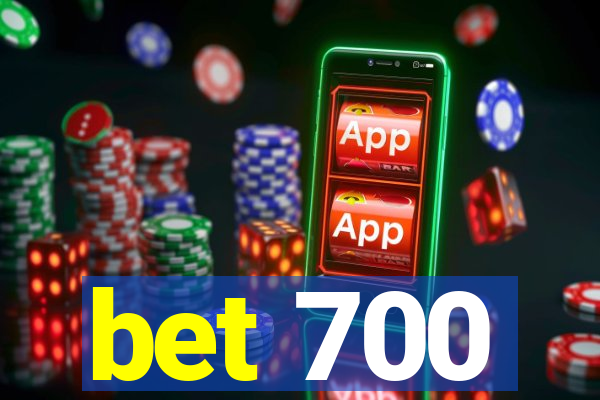 bet 700