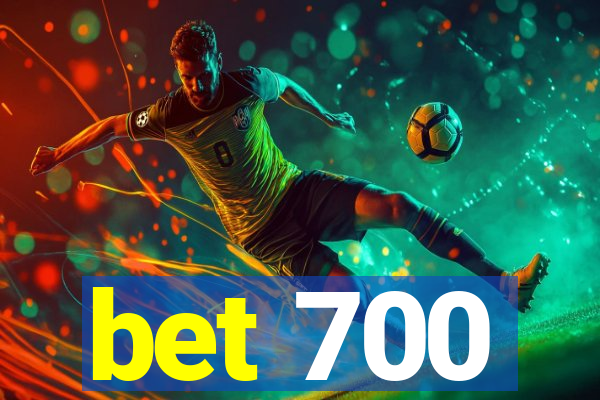 bet 700