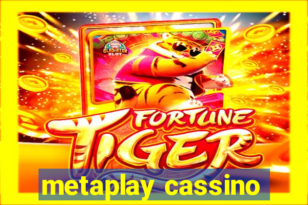 metaplay cassino