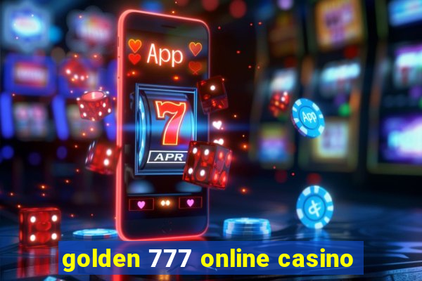 golden 777 online casino