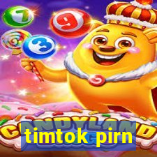 timtok pirn