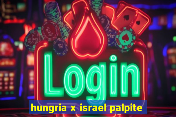 hungria x israel palpite