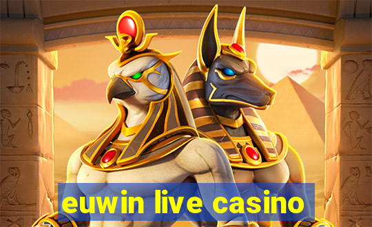 euwin live casino