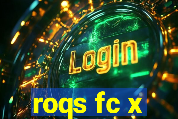 roqs fc x