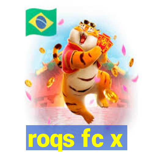 roqs fc x