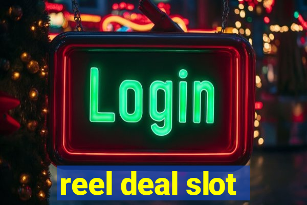 reel deal slot