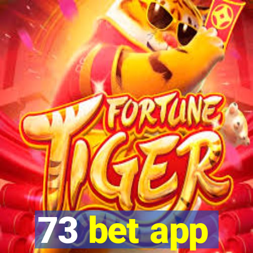 73 bet app