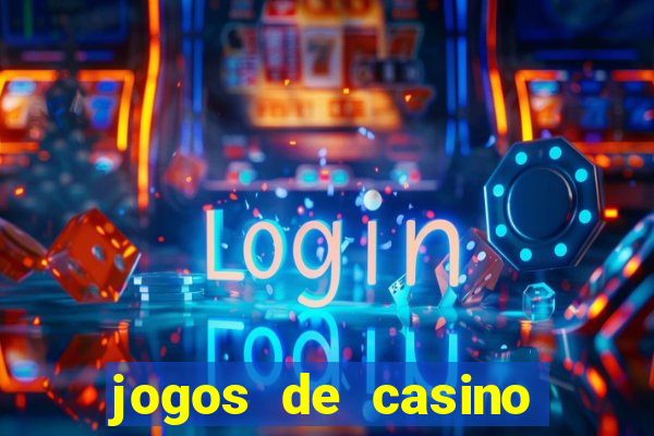 jogos de casino gratis 2022