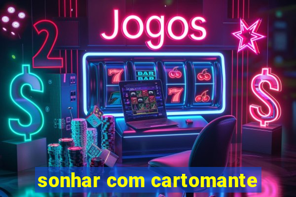 sonhar com cartomante