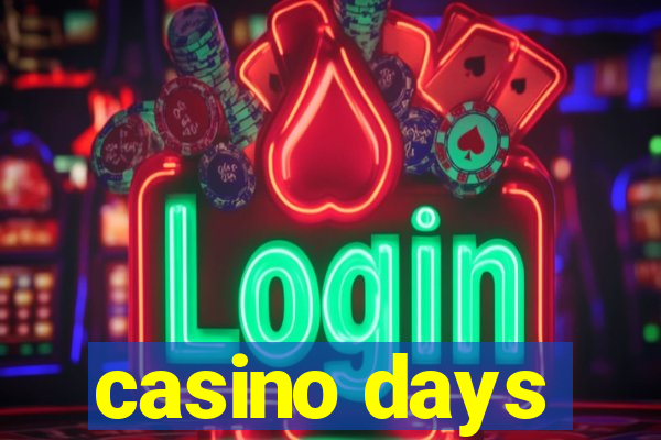 casino days