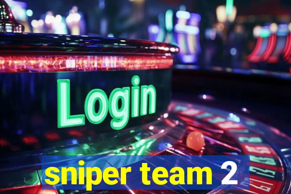 sniper team 2