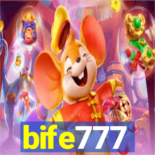 bife777