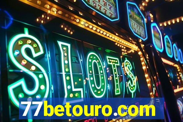 77betouro.com