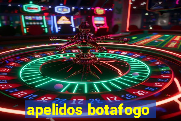 apelidos botafogo