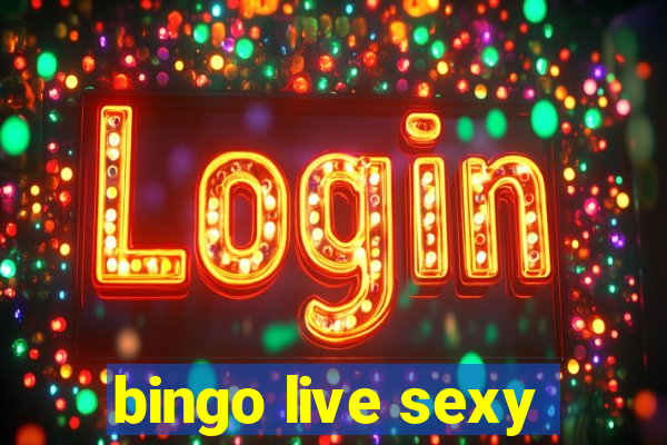 bingo live sexy