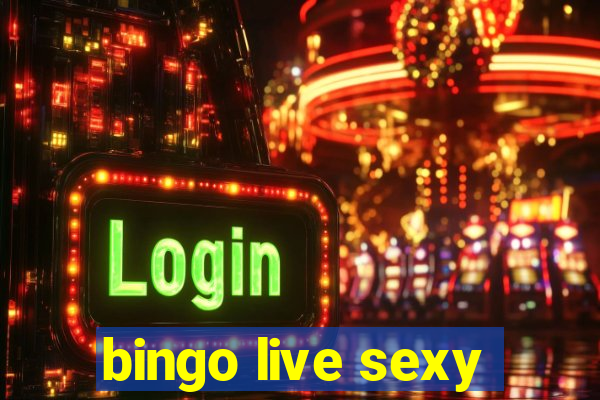 bingo live sexy