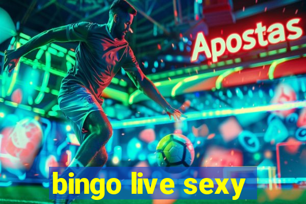 bingo live sexy