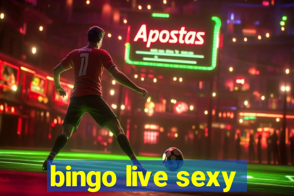 bingo live sexy