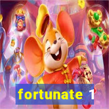 fortunate 1