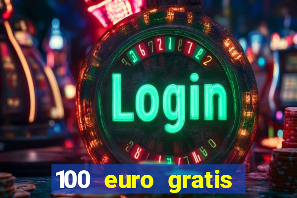 100 euro gratis casino bonus