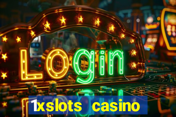 1xslots casino официальный сайт вход