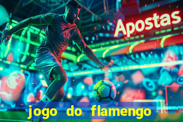 jogo do flamengo que horário