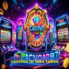 casinos in lake tahoe