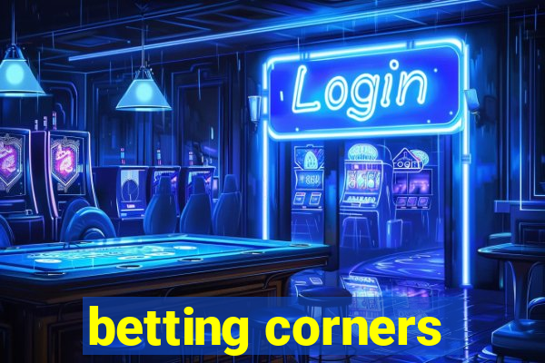 betting corners