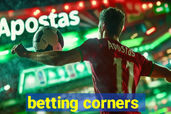 betting corners