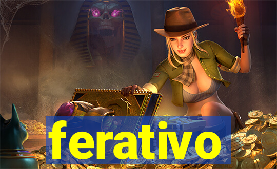 ferativo