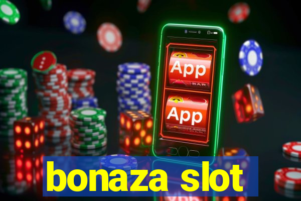 bonaza slot