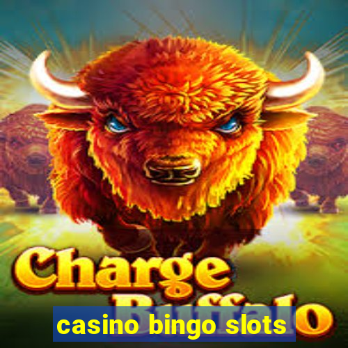 casino bingo slots