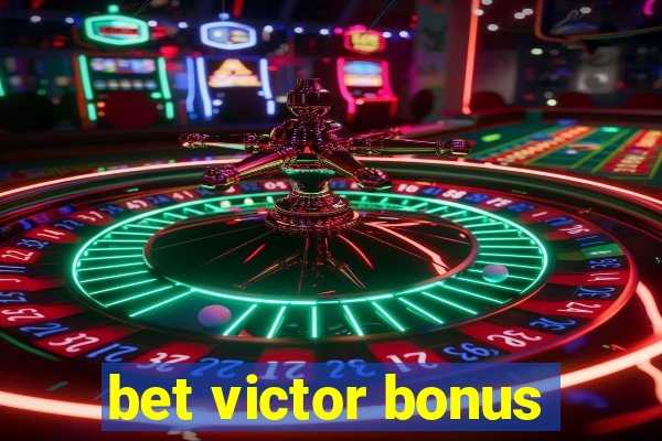 bet victor bonus