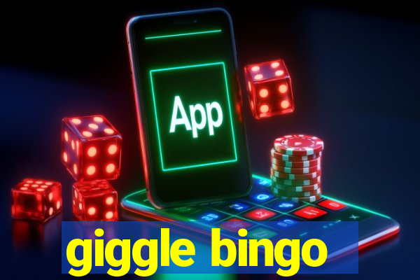 giggle bingo