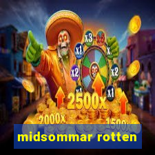 midsommar rotten