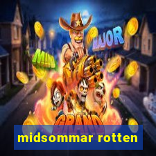 midsommar rotten