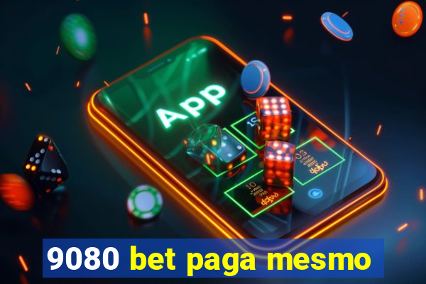 9080 bet paga mesmo