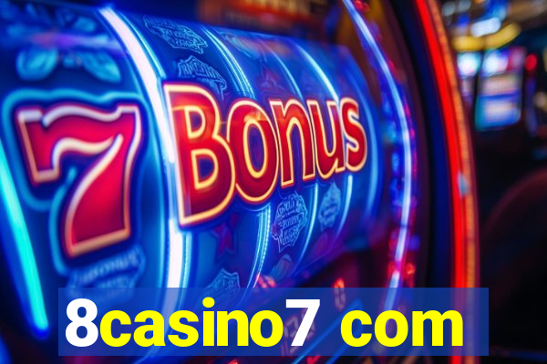 8casino7 com