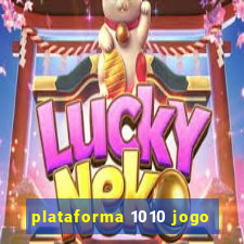 plataforma 1010 jogo