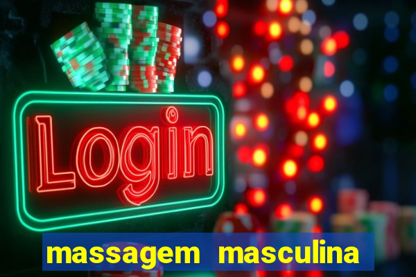 massagem masculina porto alegre