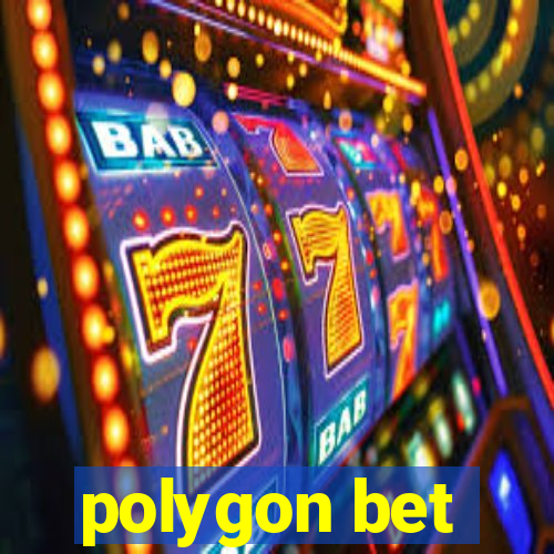 polygon bet